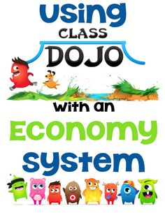 an image with the words using class dojo with an economy system