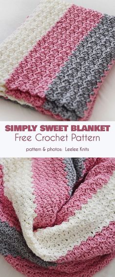 a crocheted blanket is shown with the text, simply sweet blanket free crochet pattern