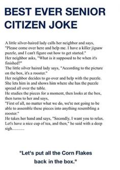 an advertisement for the best ever senior citizen joke, which is written in black and white