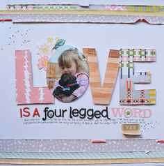 a card made with scrapbook paper and some type of crafting material that says love is a four legged word