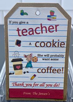 a teacher's cookie gift card with writing on the front and back of it