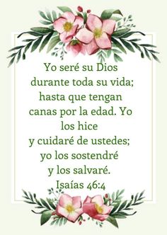 a quote with pink flowers and green leaves in the center, which reads yo ser su dios durane toda su via