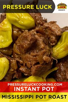 a close up of food on a plate with the words pressure luck instant pot roast