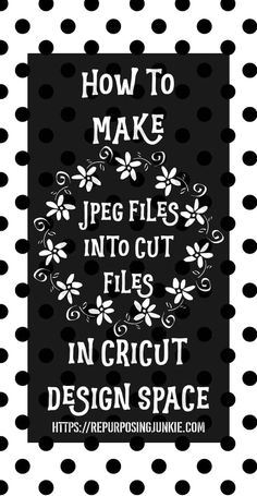 the words how to make jpeg files into cut files in cricut design space