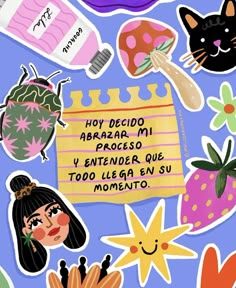 an image of various stickers on the back of a phone case that says, hey decio abrazo mi proceso y'entender que que toto