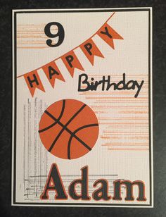 a birthday card with an image of a basketball ball and the words, happy birthday adam