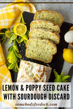 lemon and poppy seed cake with sourdough disard