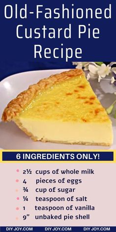 an advertisement for old - fashioned custard pie recipe