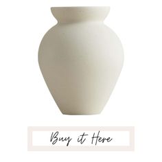 a white vase with the words buy it here