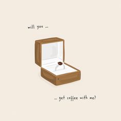 an open box with a ring in it that says, will you get coffee with me?