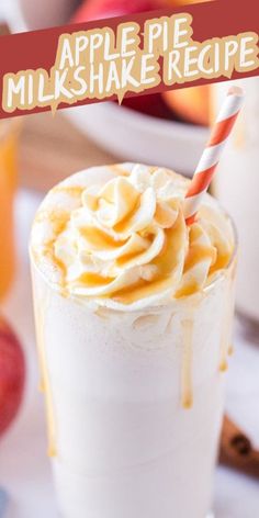 an apple pie milkshake recipe in a glass