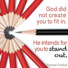 a red pencil with the words god did not create you to fit in he intents for you to stand out