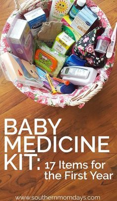 a basket filled with baby medicine items on top of a wooden floor next to the words, baby medicine kit 17 items for the first year