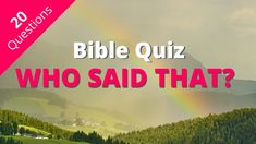 a rainbow in the sky over mountains with words reading bible quiz romans