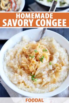 a white bowl filled with food next to another bowl full of food and the words homemade savory congee