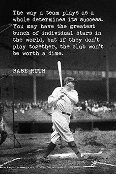 babe ruth quote about playing baseball in the early 1900's with an image of a man holding a bat