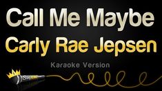 the words call me maybe cary rae jepsen on a black background with a yellow crown