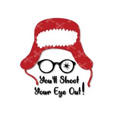 a red hat and glasses with the words you'll shoot your eye out