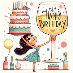 a woman holding up a birthday cake next to a wine glass with the words happy birthday written on it