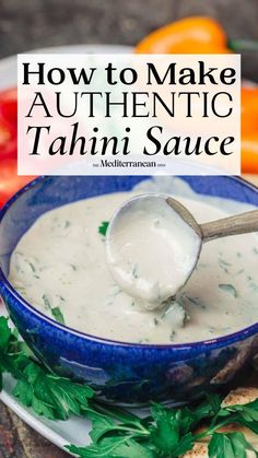 how to make authentic tahini sauce in a blue bowl on a white plate with fresh herbs