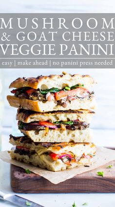 1. Mushroom goat cheese veggie panini stacked tall on a cutting board. Mushroom Sandwich Recipes, Vegetarian Panini, Veggie Panini, Panini Recipe, Vegetarian Sandwich Recipes, Mushroom Sandwich, Healthy Sandwich Recipes