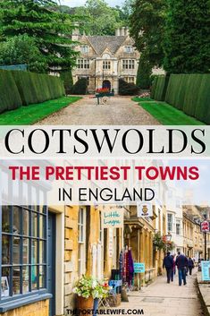 cotswolds, the prettiest towns in england with text overlay