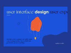 an image of a blue background with orange and white text that reads user interface design user expo