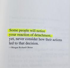 an open book with the words some people will notice your reaction of debaclement yet, never consider how their actions led to that decision