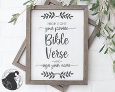 a wooden framed sign that says, highlight your favorite bible verse and sign your name