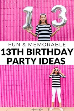 a woman standing in front of a pink wall with balloons and the words fun & memorable 13th birthday party ideas