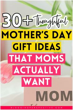 mother's day gift ideas that moms actually want to give out for her