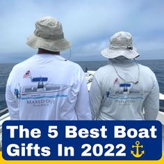 two men in white shirts on a boat with the text, the 5 best boat gifts in 2012