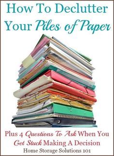 a stack of books with the title how to declutter your piles of paper