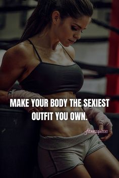 a woman in grey shorts and black top with the words make your body the sexest outfit