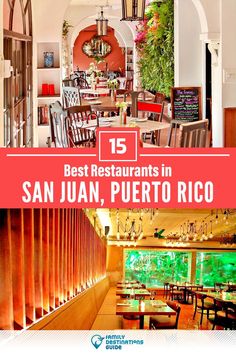 the inside of a restaurant with tables, chairs and fish tank in the background text reads 15 best restaurants in san juan, puerto rico