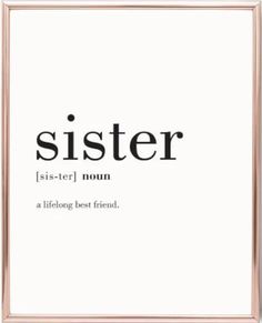 the word sister is written in black and white