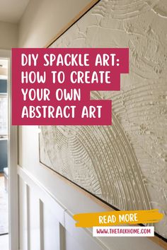 an abstract art piece with the words diy space art how to create your own abstract art