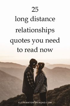 two people standing next to each other with the words 25 long distance relationships quotes you need to read now