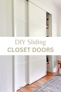 an open closet door with the words diy sliding closet doors on it in white