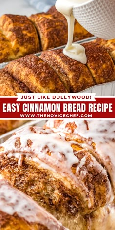 cinnamon bread with icing being drizzled over it and the words just like dollywood easy cinnamon bread recipe