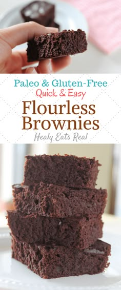 chocolate brownies stacked on top of each other with text overlay that reads paleo & gluten - free quick and easy flourless brownies