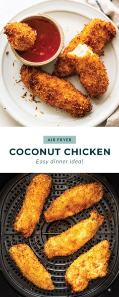 an image of fried chicken on a grill with dipping sauce in the middle and text overlay that reads, air fry coconut chicken easy dinner