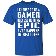 Epic Gamer T-Shirt CustomCat Trucker Shirts, I Cant Help It, Music Tees, Gamer T Shirt, Fits With Shorts, Beer Shirts, Epic Games, Game Show, Perfect Shirt