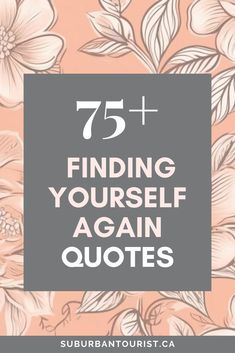 75+ Finding Yourself Quotes Relying On Yourself Quotes, Getting To Know Yourself Quotes, Get To Know Yourself Quotes, Finding Yourself Quotes Short, About Myself Quotes, Short Sayings And Quotes, Rely On Yourself Quotes, Find Yourself Quotes