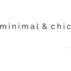 the logo for minimal & chic is shown in black and white on a white background