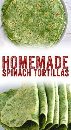 homemade spinach tortillas on a white plate with the title overlay reads homemade spinach tortillas