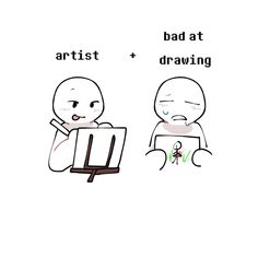 two cartoon characters sitting next to each other with the caption'bad at drawing '