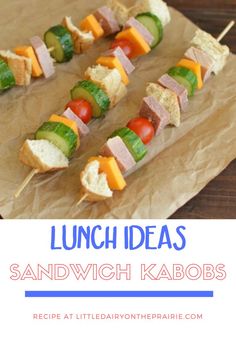 lunch ideas sandwich kabobs with text overlay