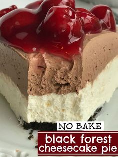 no bake black forest cheesecake pie on a white plate with the words, no bake