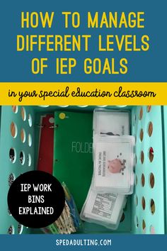 an open box with the title how to manage different levels of ieps in your special education classroom